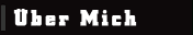 �ber Mich